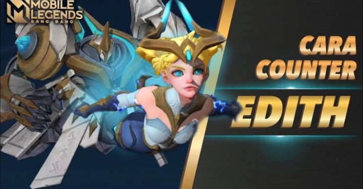 Rekomendasi 5 Hero Counter Edith Terbaik 2024