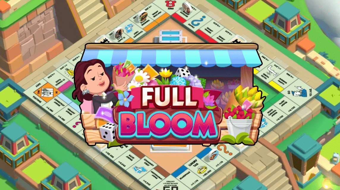 Full Bloom Monopoly Go