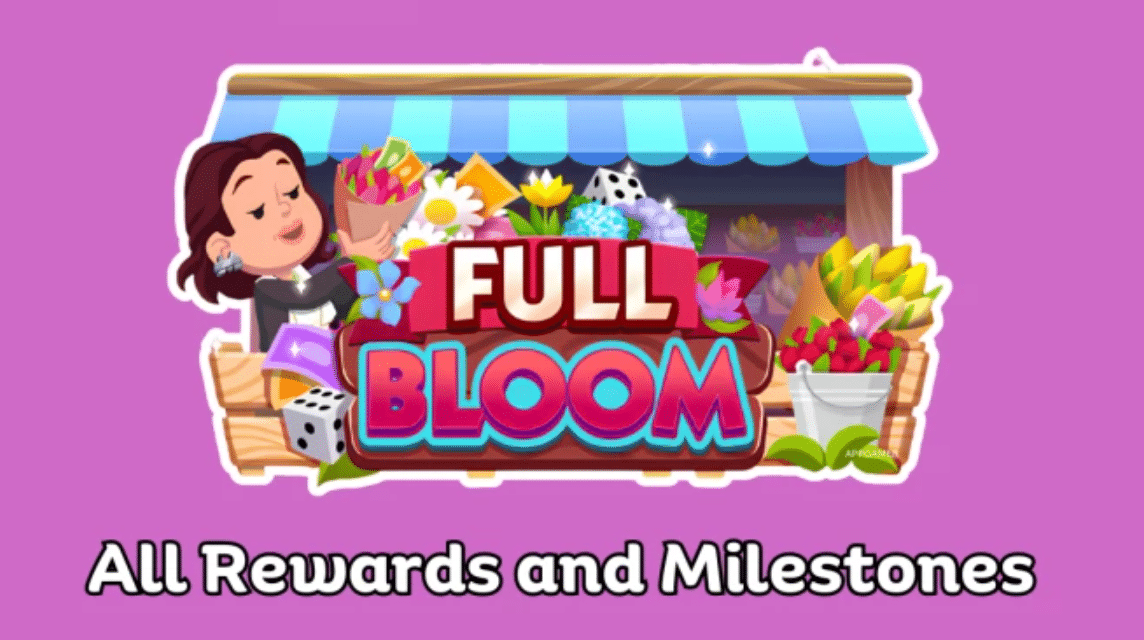 Full Bloom Monopoly Go