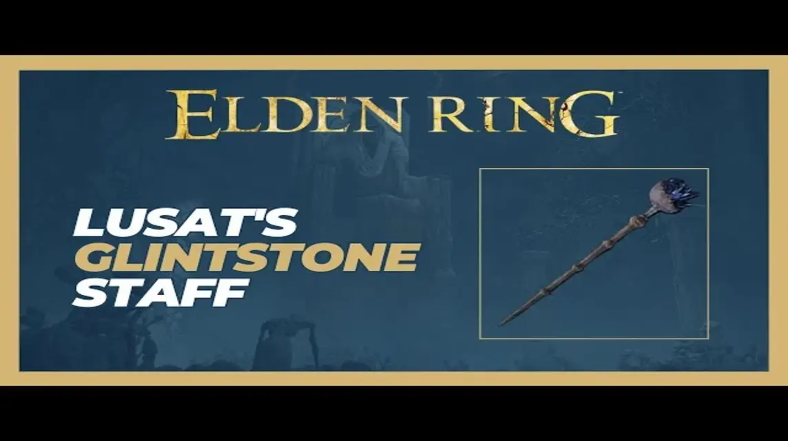  Tongkat Elden Ring Lusat’s Glinstone Staff