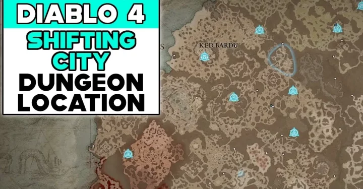 Shifting City Location and Dungeon Guide in Diablo 4