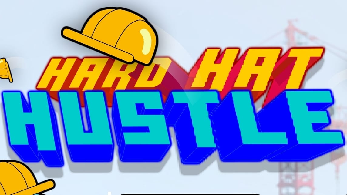 Hard Hat Hustle