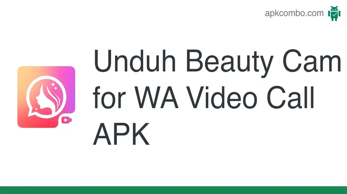 Beauty Cam for WA Video Call