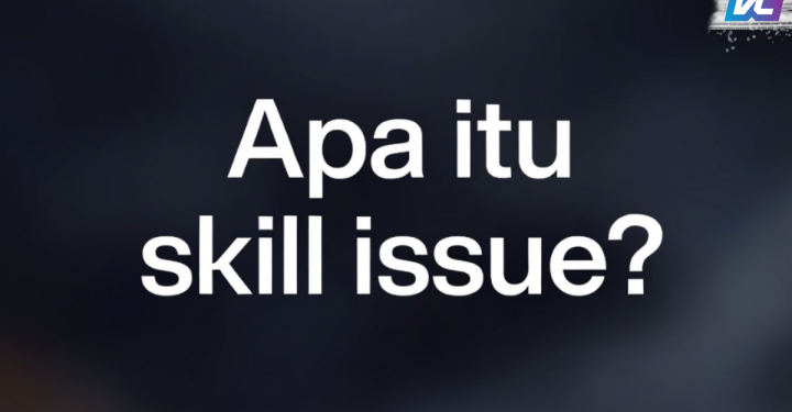 Mengenal Istilah Skill Issue i Game Online
