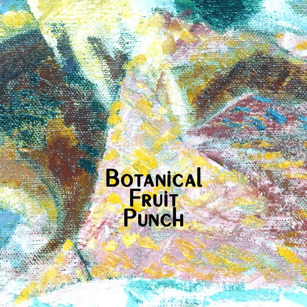 2022 Botanical Fruit Punch