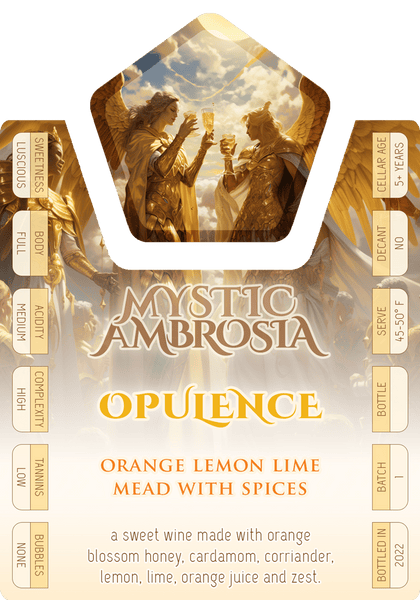 2022 Opulence - Orange Lemon Lime Mead with Cardamom and Coriander (Luscious)
