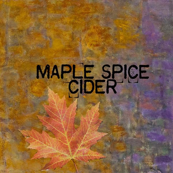 2021 Maple Spice Cider 