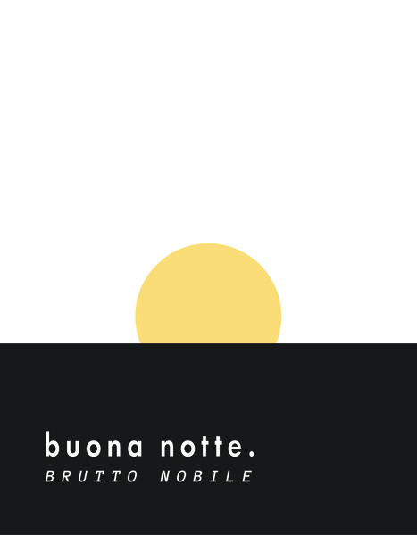 2019 Buona Notte Brutto Nobile 