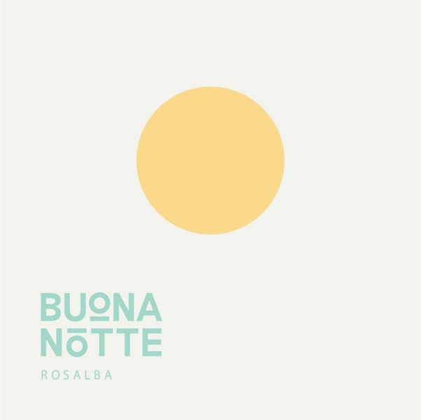 2022 Buona Notte | Rosalba 