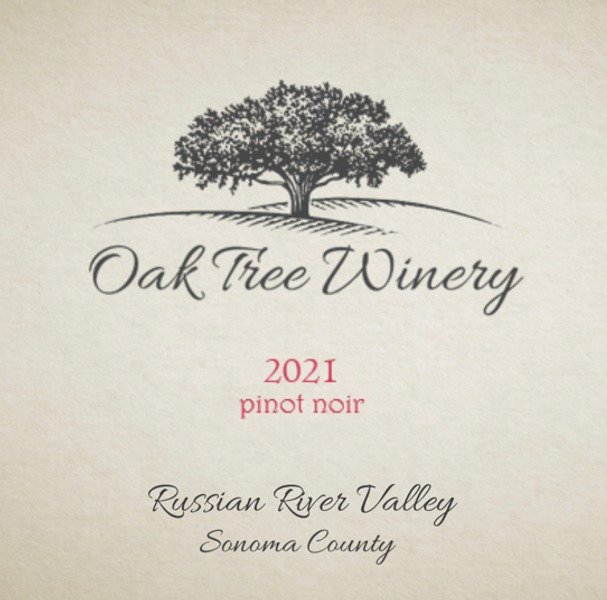 2021 Oak Tree Winery - Pinot Noir - Russian River Valley
