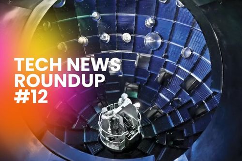 Tech News Roundup #12