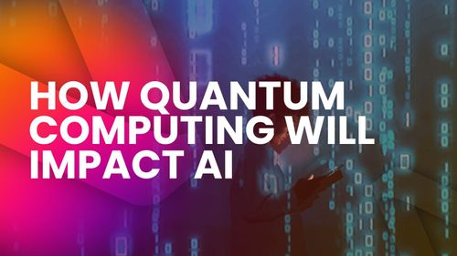 How Quantum Computing Will Impact AI in the Next 10 Years 