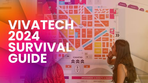 VivaTech 2024 Survival Guide