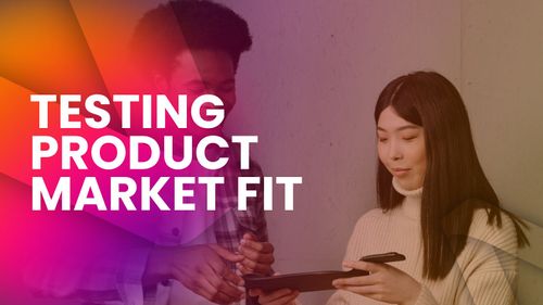 6 Proven Ways Startups Can Test Product-Market Fit 