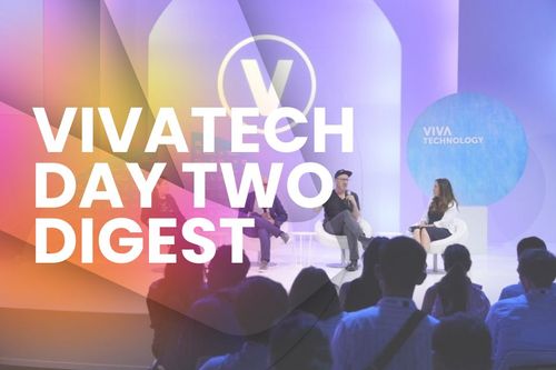 VivaTech 2023 Day Two Digest