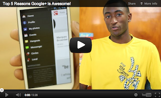 Top 5 Reasons Why Google+ Is Awesome! [Video]