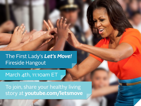 Meet First Lady Michelle Obama Google+ Fireside Hangout on March 4th 2013