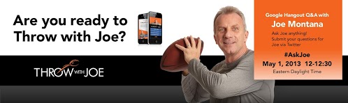 Q&A With Legendary Quarterback Joe Montana via Hangout Tomorrow!