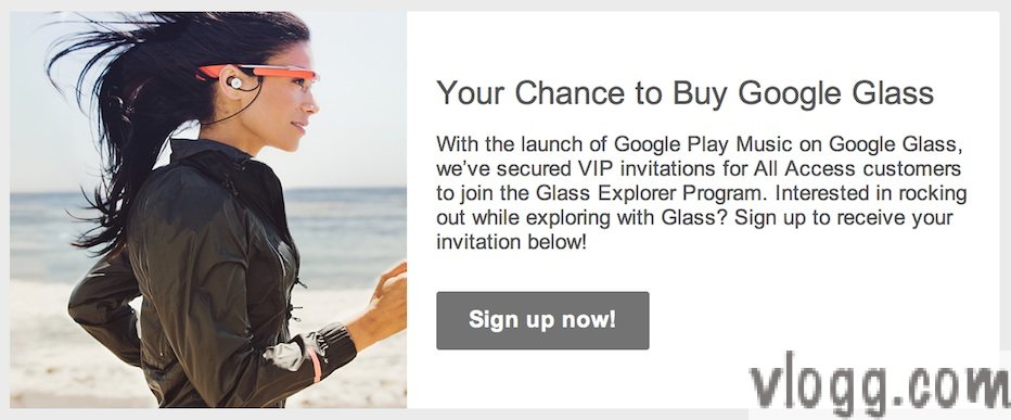 Google Glass Invitation Email for Google Play Music All Access Customers [Images: vlogg.com]