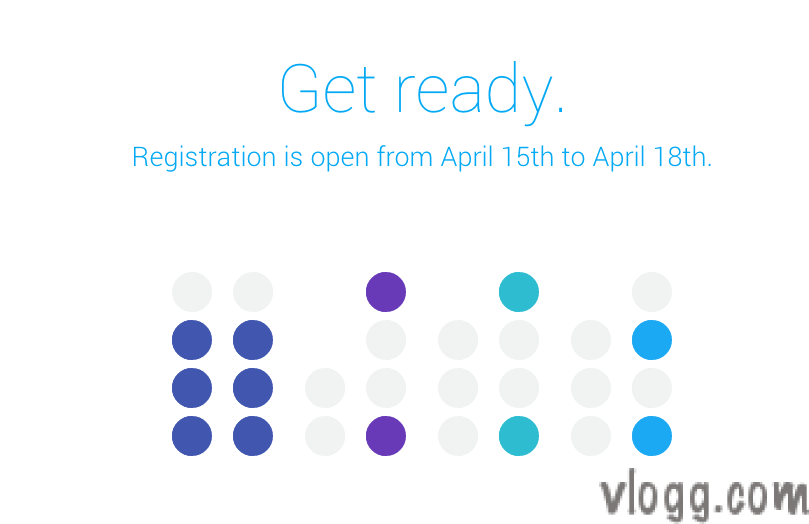 Google I/O 2014 Registration Date Changed to April 15th – April 18th 2014