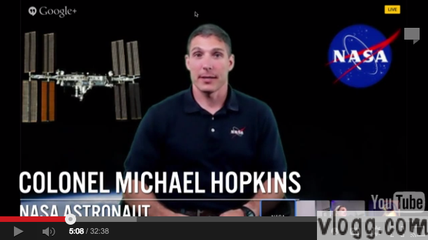 Google+ Hangout With Nasa Astronaut Colonel Michael Hopkins [Video]