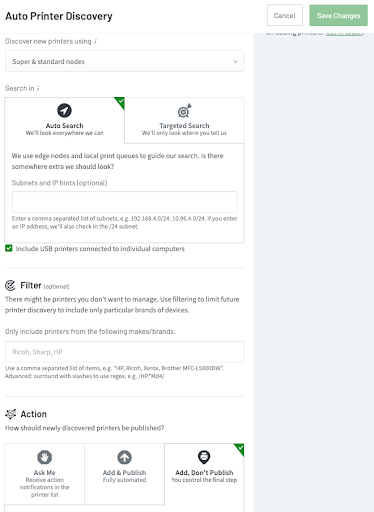 Screenshot showing the options for customizing your printer discovery - everything from where to find your printers, to what to do with them once they're discovered.