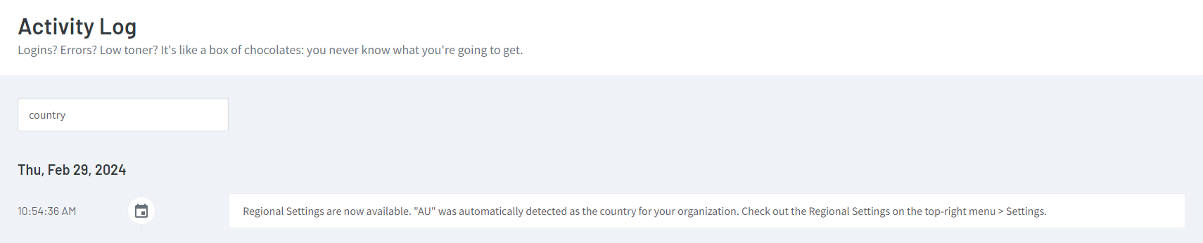 An Activity Log excerpt that shows a message saying that Regional Settings are now available and the country has been automatically detected.