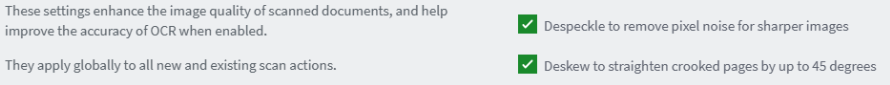 Despeckle and deskew options apply globally to all new and existing scan actions PaperCut MF despeckle and deskew checkboxes