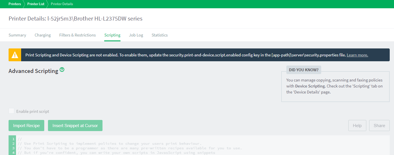 Screenshot showing the message: Print Scripting and Device Scripting are not enabled. To enable them, update the security. print-and-device=script.enabled config key in the [app-path]serversecurity.properties file. Learn more.