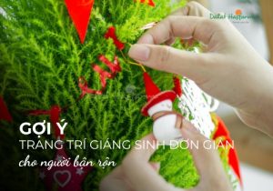 Gợi ý trang trí Giáng Sinh đẹp và đơn giản cho người bận rộn