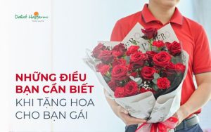 Những điều cần biết khi tặng hoa cho bạn gái