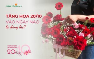 Tặng hoa 20-10 vào ngày nào là đúng lúc?