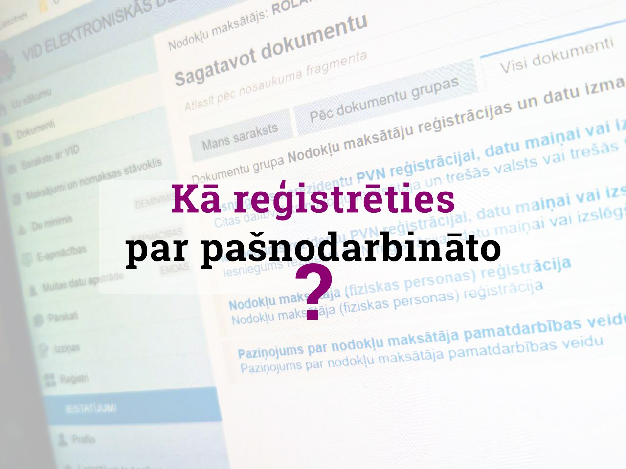 Kā reģistrēties par pašnodarbināto?