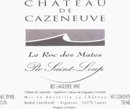 Chateau de Cazeneuve Pic Saint-Loup Le Roc des Mates