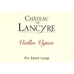 Chateau de Lancyre Pic St. Loup Rouge Vieilles Vignes