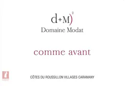 Domaine Modat Cotes du Roussillon Villages Caramany Comme Avant