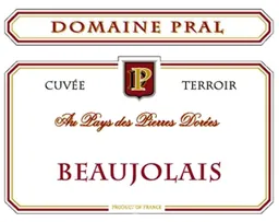Domaine Pral Beaujolais Cuvee Terroir Au Pays des Pierres Dorees