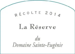 Domaine Sainte-Eugenie La Reserve