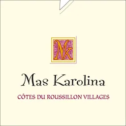 Mas Karolina Cotes du Roussillon Villages