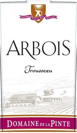 Domaine de la Pinte Arbois Trousseau
