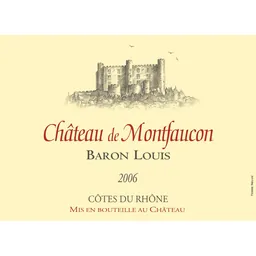 Chateau de Montfaucon Cotes du Rhone Baron Louis