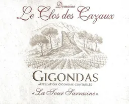 Domaine Clos des Cazaux Gigondas La Tour Sarrasine