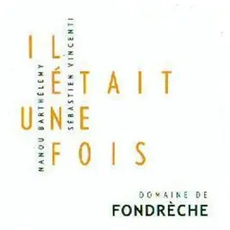 Domaine de Fondreche Cotes du Ventoux Il Etait Une Fois