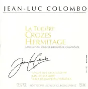 Jean-Luc Colombo Crozes Hermitage Le Tuiliere
