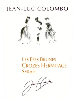 Jean-Luc Colombo Crozes Hermitage Les Fees Brunes
