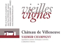 Chateau de Villeneuve Saumurb Champigny Vieilles Vignes