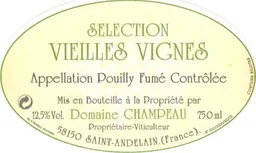 Domaine Champeau Pouilly FumeSelection Vieilles Vignes
