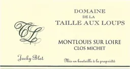 Domaine de la Taille Aux Loups Montlouis Clos Michet