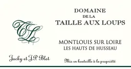 Domaine de la Taille Aux Loups Montlouis sur Loire Les Hauts de Husseau