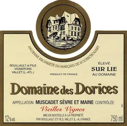 Domaine des Dorices a Vallet Muscadet Sevre et Maine Sur Lie Vieilles Vignes